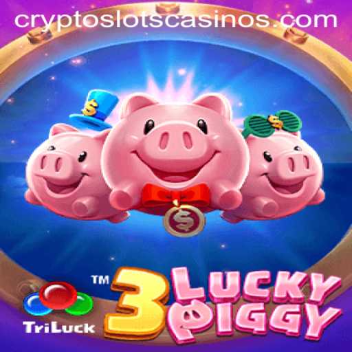Discover 3LUCKYPIGGY: A Game of Chance on CryptoSlots