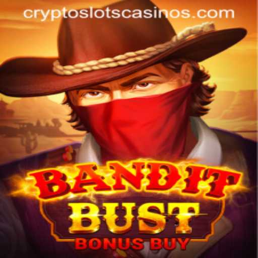 BanditBustBonusBuy: The New Thrill at CryptoSlots