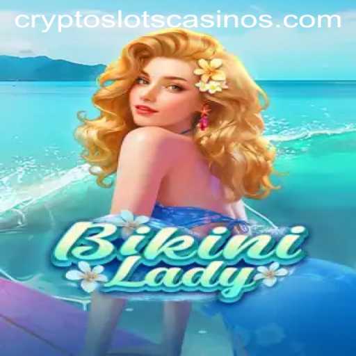 Dive into the World of BikiniLady on CryptoSlots