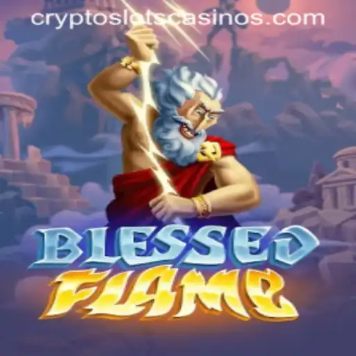 Exploring the Realm of BlessedFlame in CryptoSlots