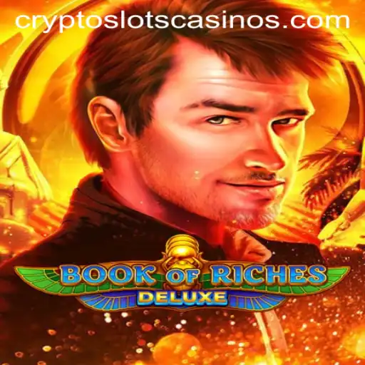 Exploring the Exciting World of BookofRichesDeluxe on CryptoSlots