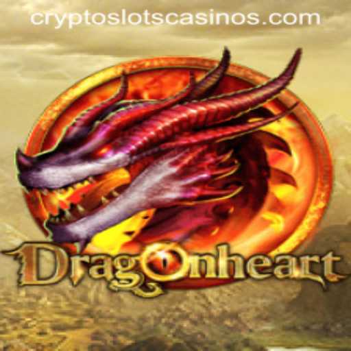 Exploring DragonHeart: The New CryptoSlots Sensation
