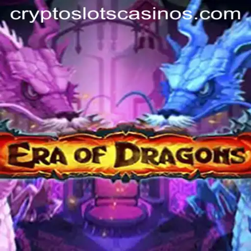 EraOfDragons: A Fantastical Journey into the Realm of CryptoSlots