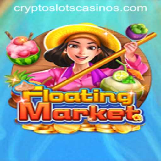 Exploring the Thrills of FloatingMarket: A CryptoSlots Adventure