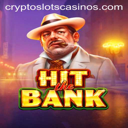 Exploring HitTheBank: A Comprehensive Guide to the New CryptoSlots Sensation