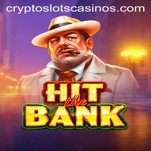Exploring HitTheBank: A Comprehensive Guide to the New CryptoSlots Sensation
