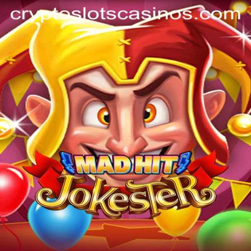 MadHitJokester: Navigating the World of CryptoSlots