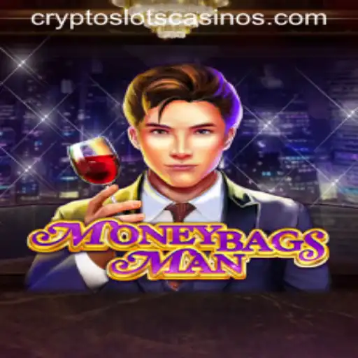 Diving Into the Exciting World of MoneybagsMan: A Game of CryptoSlots