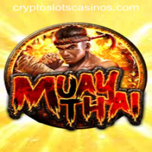 Unveiling the Thrilling World of MuayThai on CryptoSlots