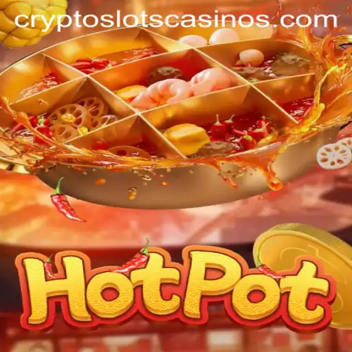 Exploring the Thrilling Dynamics of Hotpot: An Insight into CryptoSlots
