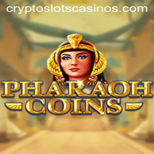 Exploring the Thrills of PharaohCoins in the World of CryptoSlots