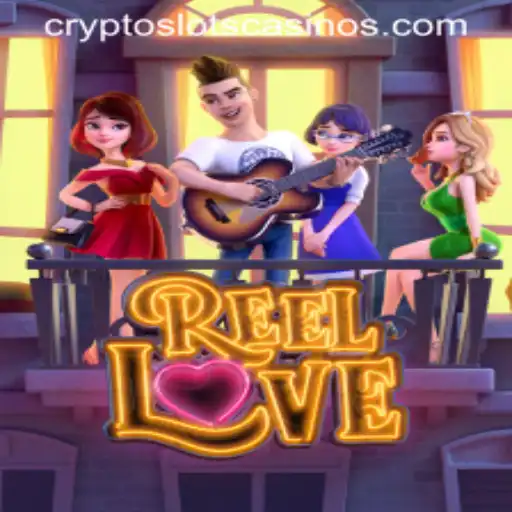 Experience the Thrills of ReelLove on CryptoSlots
