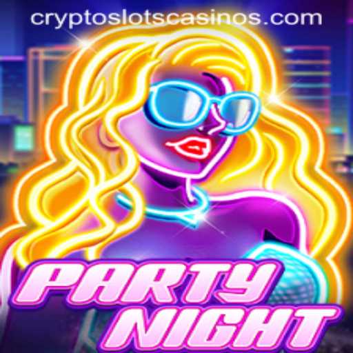 Exploring PartyNight: The Exciting Blend of Fun and Fortune in CryptoSlots