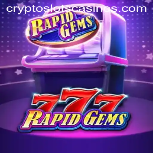Exploring the Thrilling World of RapidGems777: The New CryptoSlots Sensation
