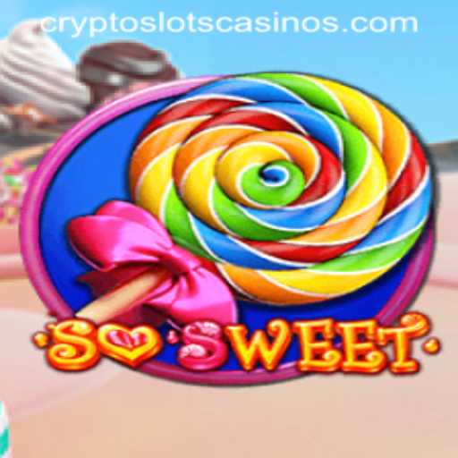 Discover SoSweet: The Sugar-Coated Adventure in CryptoSlots