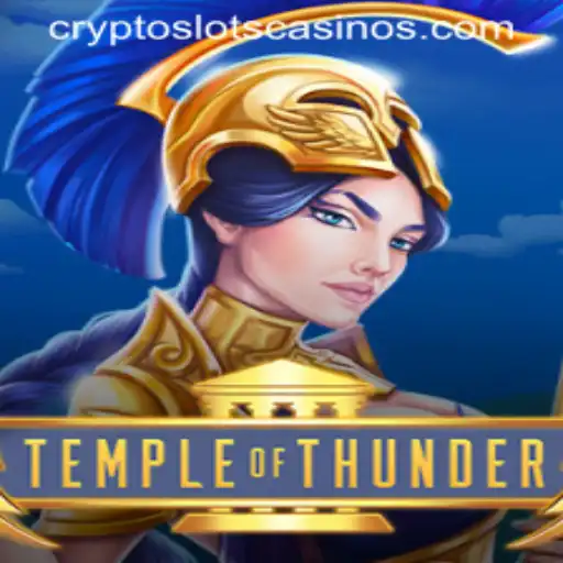 Discovering the Thrills of TempleofThunder on CryptoSlots