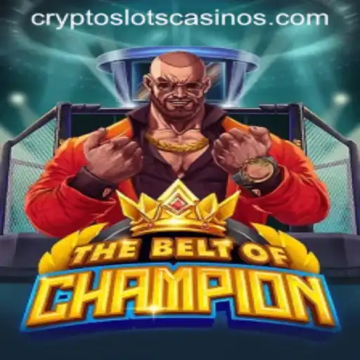 Exploring TheBeltOfChampion: A New Era in CryptoSlots Gaming